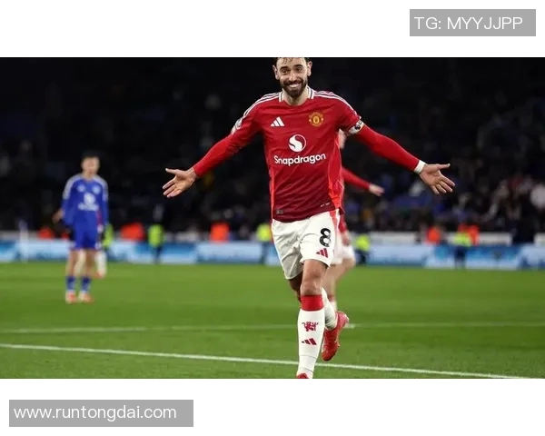 布鲁诺费尔南德斯如何引领曼联重返巅峰之路