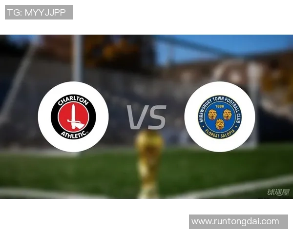 什鲁斯与查尔顿精彩对决直播时间及观看方式详解